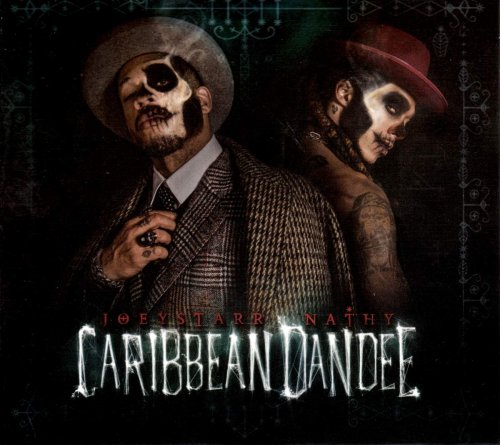 Caribbean Dandee - JoeyStarr & Nathy présentent Caribbean Dandee (2015)