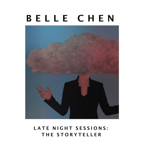 Belle Chen - Late Night Sessions: The Storyteller (2021) Hi-Res