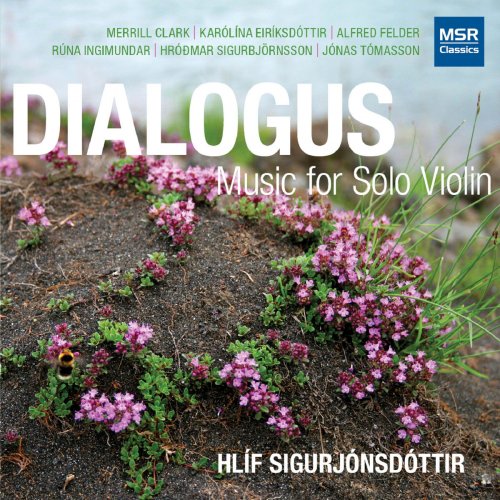 Hlíf Sigurjónsdóttir - Dialogus: Music for Solo Violin (2014)
