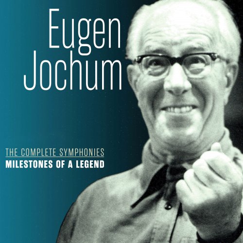 Eugen Jochum, Symphonieorchester des Bayerischen Rundfunks, Berliner Philharmoniker - Milestones of a Legend: Eugen Jochum, Vol. 1-10 (2019)