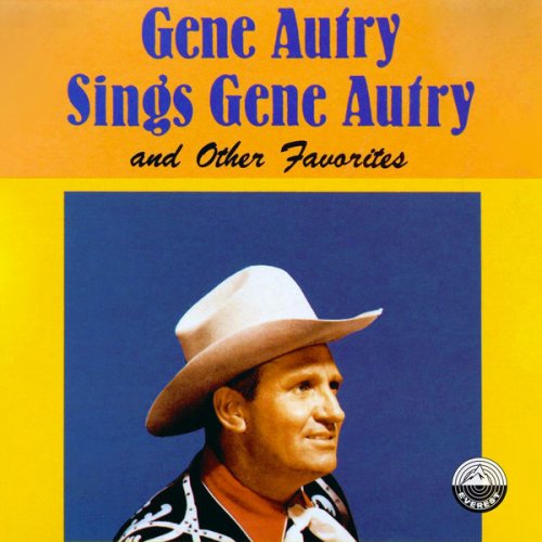 Gene Autry - Gene Autry Sings Gene Autry and Other Favorites (1965) Hi-Res