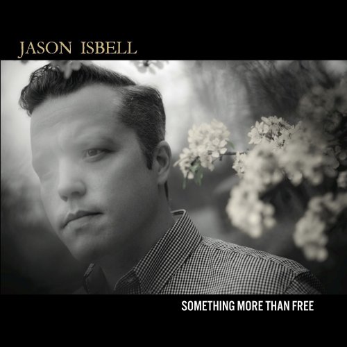 Jason Isbell - Something More Than Free (2015) Hi-Res