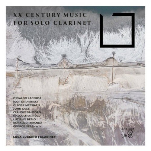Luca Luciano - XX Century Music for Solo Clarinet (2021)
