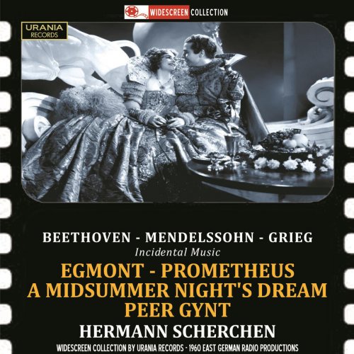 Hermann Scherchen - Beethoven, Mendelssohn & Grieg: Incidental Music (2014)