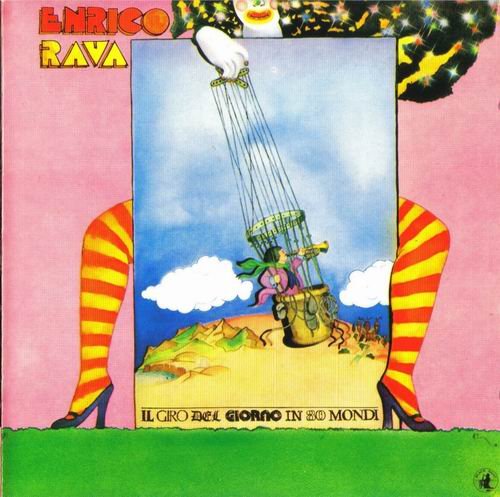 Enrico Rava - Il Giro Del Giorno in 80 Mondi (1972) 320 kbps+CD Rip