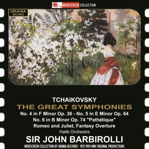 Sir John Barbirolli - Tchaikovsky: The Great Symphonies (2014)