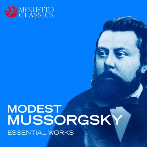 VA - Modest Mussorgsky: Essential Works (2018)