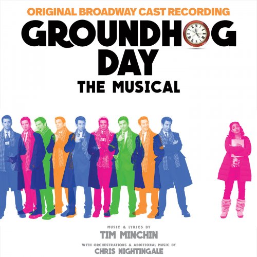 Original Broadway Cast of Groundhog Day - Groundhog Day The Musical (Original Broadway Cast Recording) (2017) [Hi-Res]