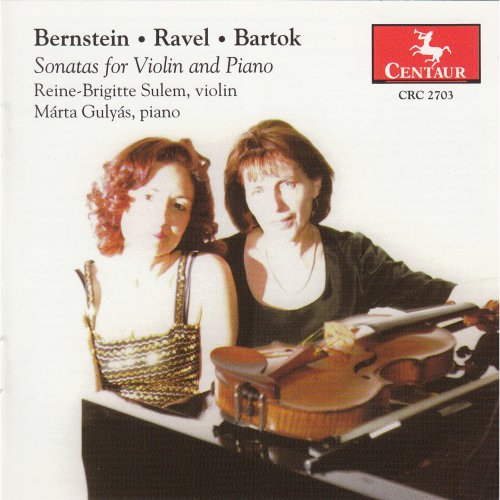 Reine-Brigitte Sulem, Márta Gulyás - Bernstein, Ravel & Bartók: Violin Sonatas (2004)