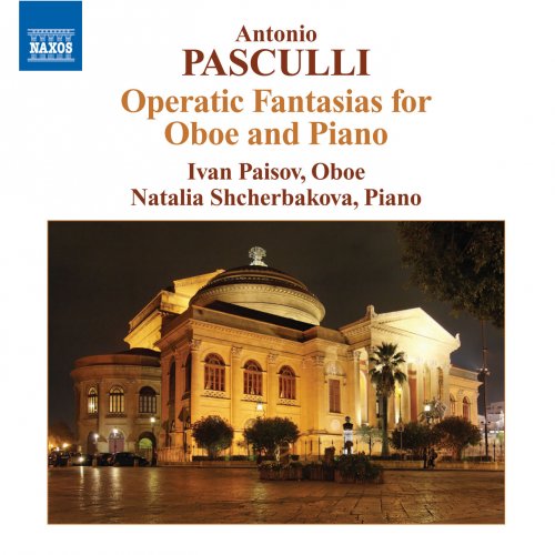 Ivan Paisov & Natalia Shcherbakova - Pasculli: Operatic Fantasias for Oboe and Piano (2008)