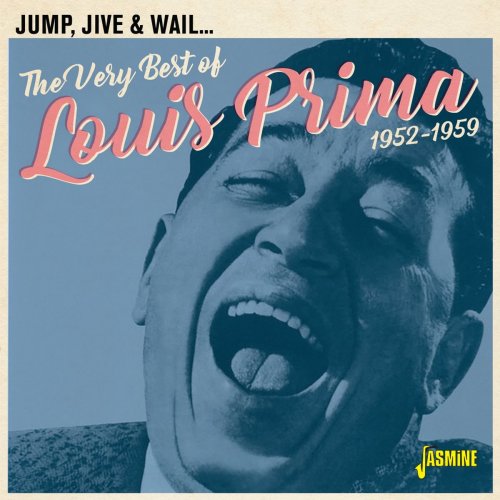 Louis Prima - Jump, Jive & Wail: The Very Best of Louis Prima (1952-1959) (2021)