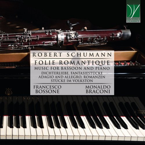 Francesco Bossone & Monaldo Braconi - Robert Schumann: Folie romantique (Music for Bassoon and Piano) (2021)