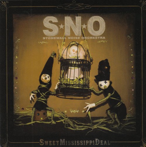 Stonewall Noise Orchestra ‎- Sweet Mississippi Deal (2010) CD-Rip