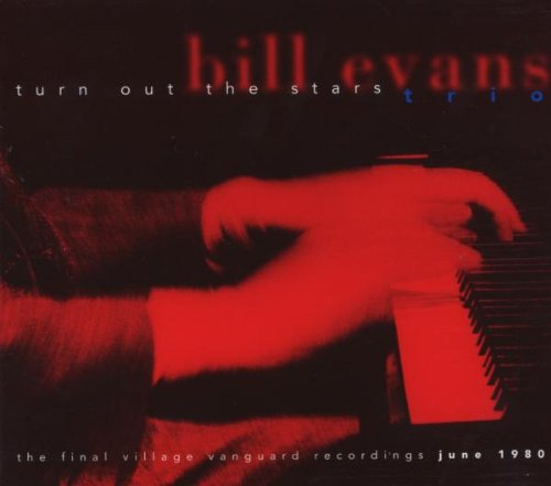 Bill Evans Trio - Turn Out the Stars: The Final Village Vanguard Recordings (Box Set) (1996)