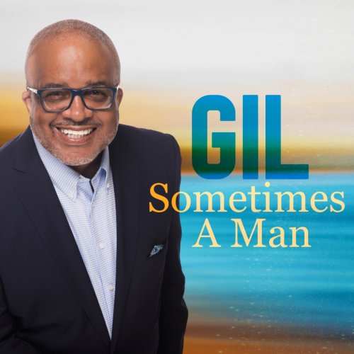 Gil - Sometimes A Man (2021)