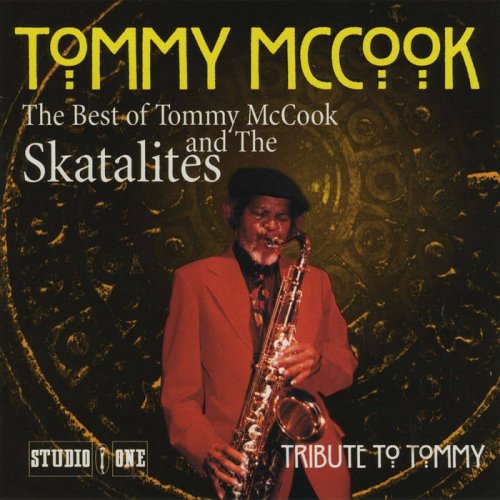 Tommy McCook, The Skatalites - The Best of Tommy McCook & The Skatalites (2015)