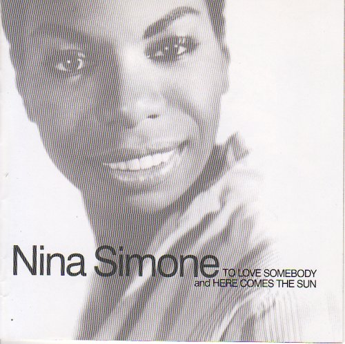Nina Simone - To Love Somebody & Here Comes the Sun (2002) FLAC