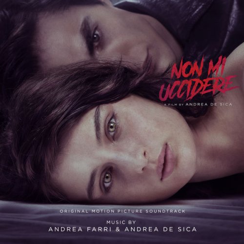Andrea De Sica - Non mi uccidere (Original Motion Picture Soundtrack) (2021) [Hi-Res]