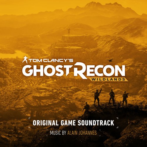 Alain Johannes - Tom Clancy's Ghost Recon Wildlands (Original Game Soundtrack) (2017) [Hi-Res]