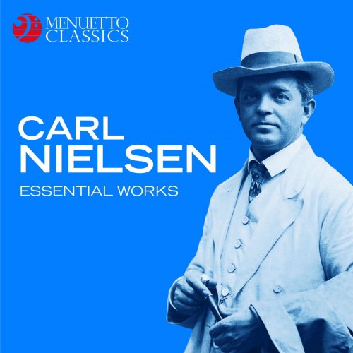VA - Carl Nielsen - Essential Works (2015)