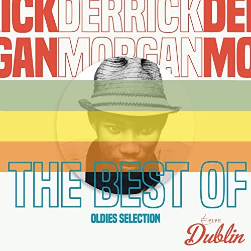 Derrick Morgan - Oldies Selection: The Best Of (2021)