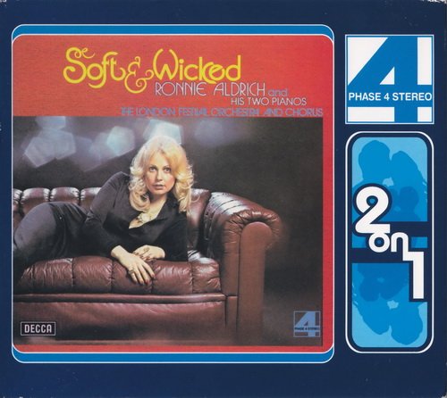 Ronnie Aldrich - Soft & Wicked / Come to Where the Love Is (2004)