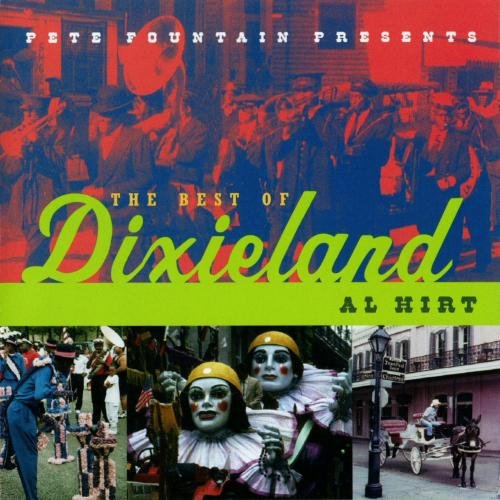Al Hirt - Pete Fountain Presents The Best of Dixieland (2001)