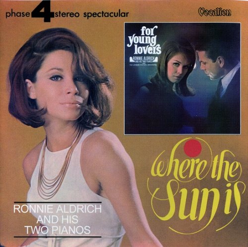 Ronnie Aldrich - For Young Lovers / Where the Sun Is (2006)