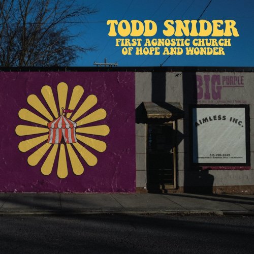 Todd Snider - First Agnostic Church of Hope and Wonder (2021) [Hi-Res]