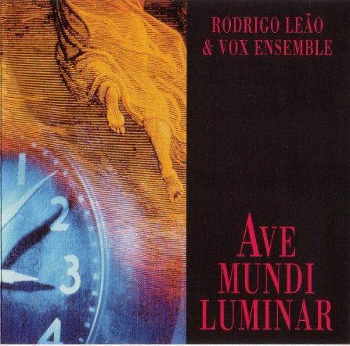 Rodrigo Leao And Vox Ensemble - Ave Mundi Luminar (1995)