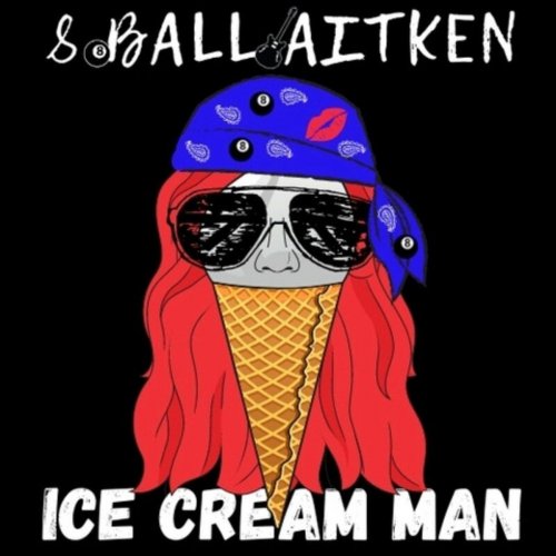 8 Ball Aitken - Ice Cream Man (2021)
