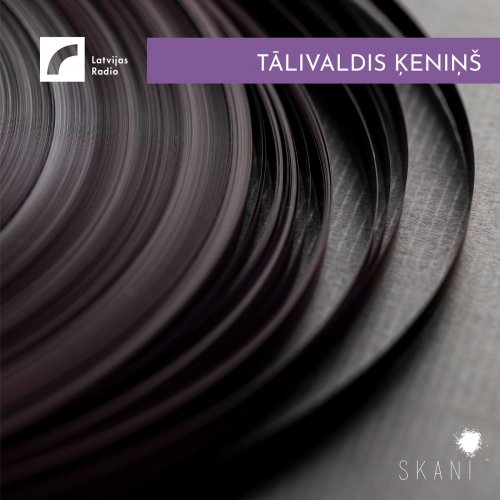 VA - Latvian Radio Archive: Talivaldis Keninš (2021)