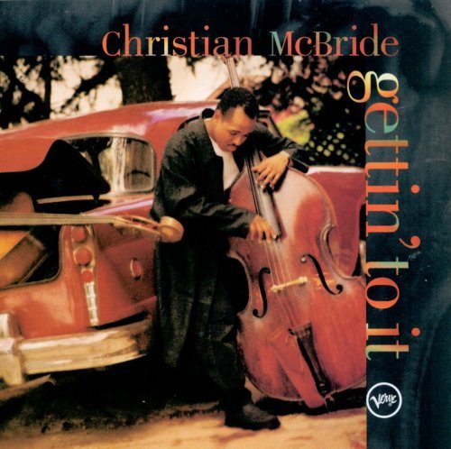 Christian McBride - Gettin' To It (1995)