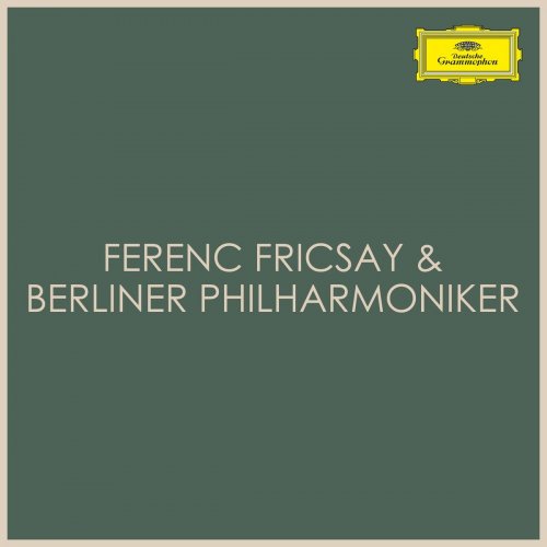 Ferenc Fricsay & Berliner Philharmoniker - Ferenc Fricsay & Berliner Philharmoniker (2021)