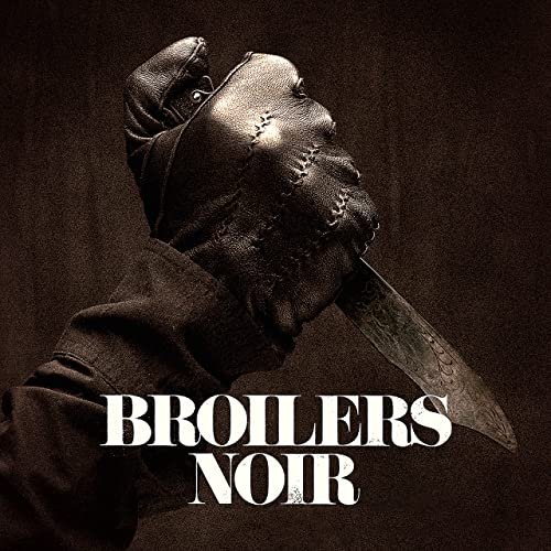 Broilers - Noir (2014/2021) Hi-Res