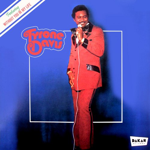 Tyrone Davis - Without You in My Life (2015)