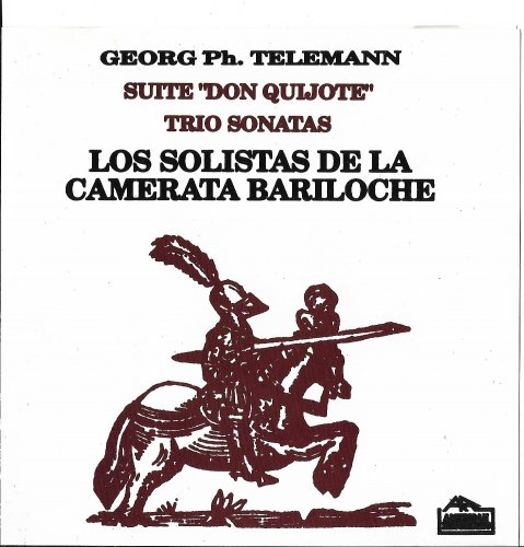 Los Solistas de la Camerata Bariloche - Telemann: Suite 'Don Quijote' &Trio Sonatas (1987)