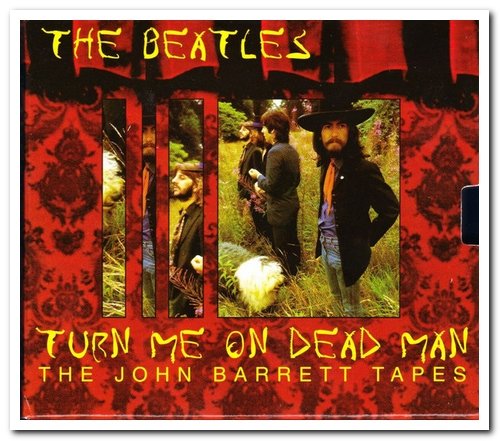 The Beatles - Turn Me On Dead Man: The John Barrett Tapes [2CD Set] (1999)