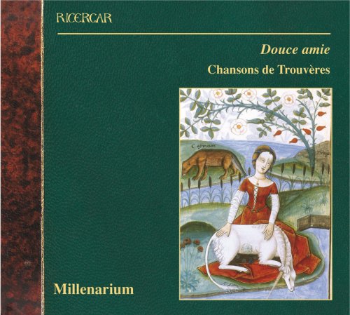 Ensemble Millenarium - Douce amie: Chansons de Trouvères (2007)