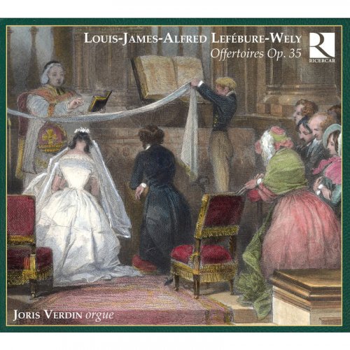 Joris Verdin - Louis-James-Alfred Lefébure-Wely: Offertoires, op. 35 (2007)