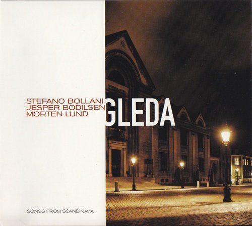 Stefano Bollani, Jesper Bodilsen, Morten Lund - Gleda (2005)