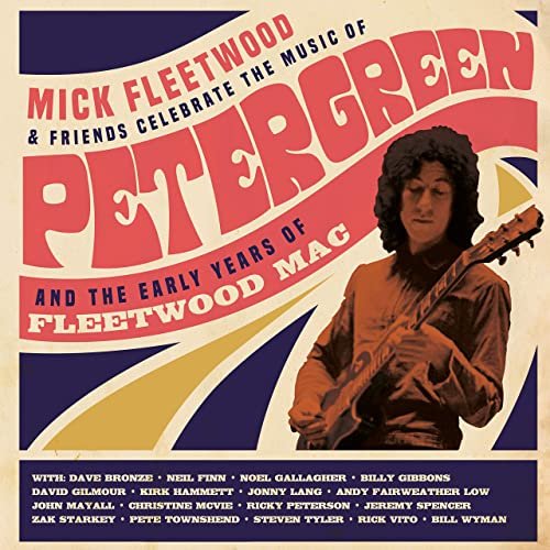Mick Fleetwood - Celebrate the Music of Peter Green and the Early Years of Fleetwood Mac (Live from the London Palladium) (2021)