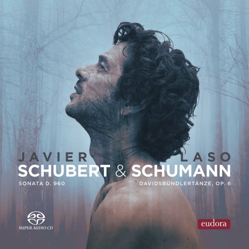 Javier Laso - Schubert & Schumann: Sonata D. 960 - Davisdbündlertänze, op. 6 (2021) [DSD & Hi-Res]