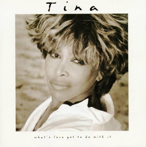 Tina Turner - What's Love Got To Do With It (1993)