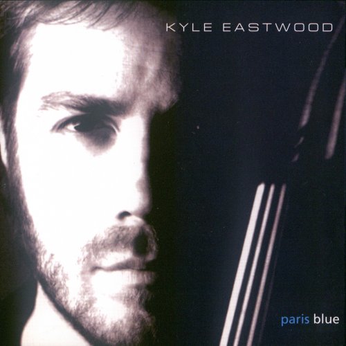 Kyle Eastwood - Paris Blue (2005) FLAC