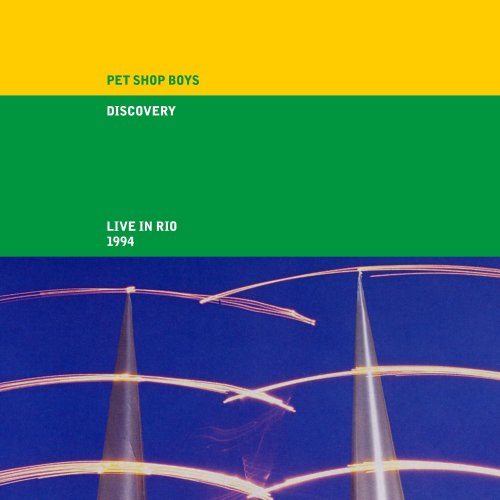 Pet Shop Boys - Discovery (Live in Rio 1994, 2021 Remaster) (2021)