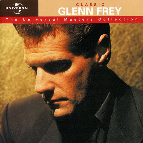 Glenn Frey - The Universal Masters Collection (2001)