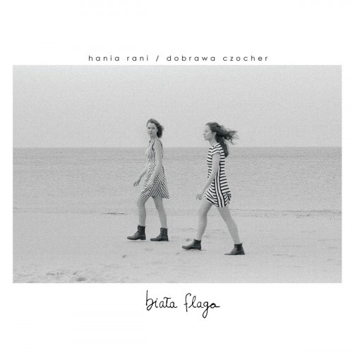 Hania Rani & Dobrawa Czocher - Biała flaga (2021)