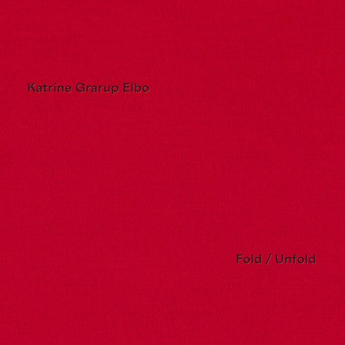 Katrine Grarup Elbo - Fold Unfold (2021)