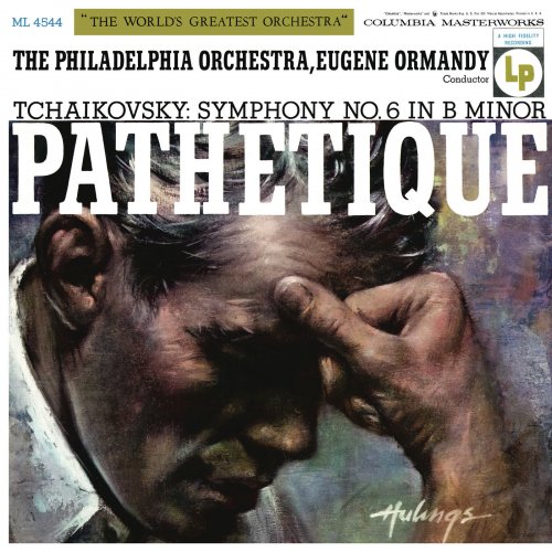 Eugene Ormandy - Tchaikovsky: Symphony No. 6 in B Minor, Op. 74 "Pathétique" (Remastered) (2021) [Hi-Res]